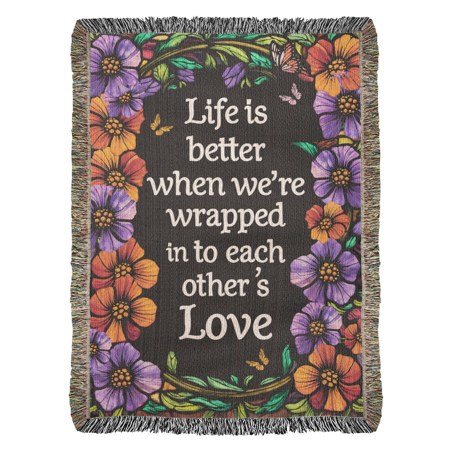 Life is Better With You - Heirloom Blanket